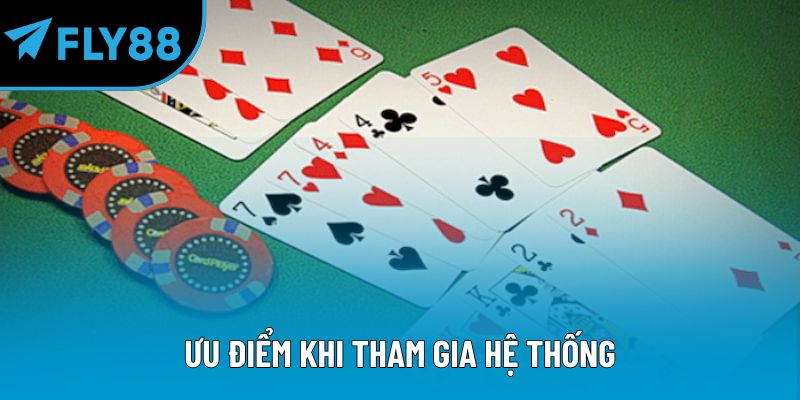 Ưu điểm khi tham gia hệ thống